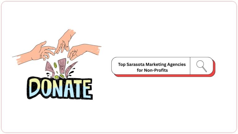Top Sarasota Marketing Agencies for Non-Profits